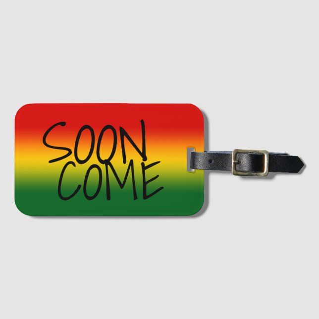 Étiquette À Bagage BIENTÔT VENU - dialecte jamaïcain (Devant Horizontal)