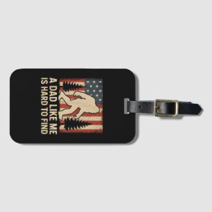 Étiquette À Bagage Bigfoot Patriotique Un Papa Comme Moi Est Dur à Tr