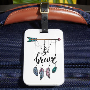 Étiquette À Bagage Boho Be Brave Motivational Dreamcatcher Encourager