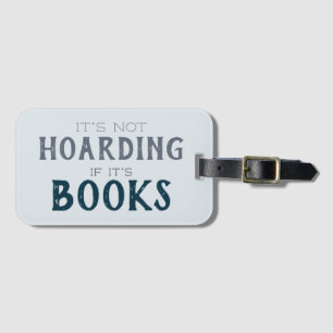 Étiquette À Bagage Book Hoarny Funny Bibliophile Lecteurs Nerd
