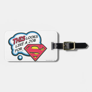Étiquette À Bagage Ça ressemble à un boulot pour Superman