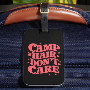 Étiquette À Bagage Camp Hair Ne vous souciez pas Camping d'été Filles