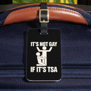 Étiquette À Bagage Ce N'Est Pas Gay Si C'Est La Sécurité TSA Drôle LG