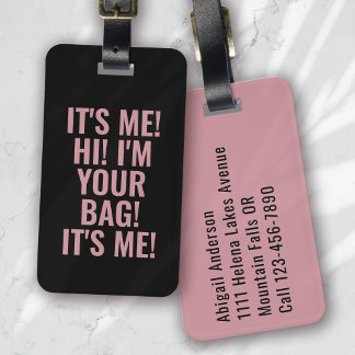 Étiquette À Bagage C'est moi Salut Je suis votre Sac Pink Typographie