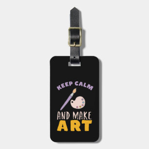 Étiquette À Bagage Conserver le calme et faire de la peinture artisti