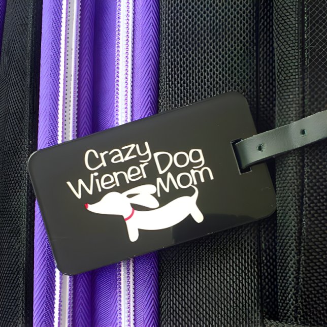 Étiquette À Bagage Crazy Wiener Chien Maman Voyage Cadeau (Créateur téléchargé)