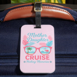 Étiquette À Bagage Croisière mère-fille pour créer des souvenirs