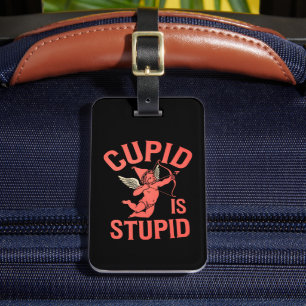Étiquette À Bagage Cupidon est stupide et drôle la Saint-Valentin