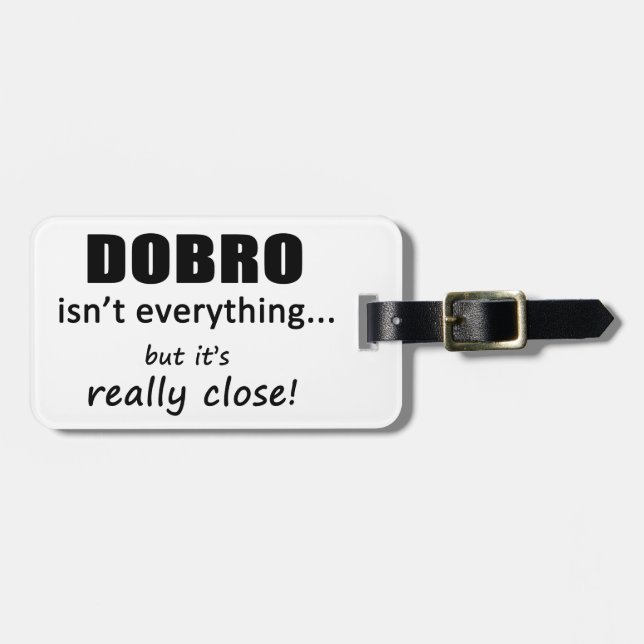 Étiquette À Bagage Dobro n'est pas tout (Devant horizontal)