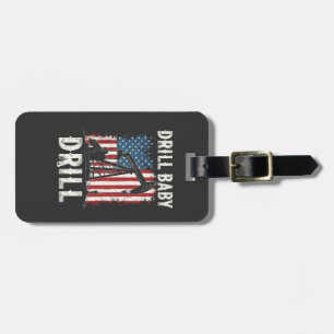 Étiquette À Bagage Drill Baby Drill American Trump Energy Economy