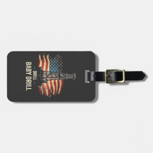 Étiquette À Bagage Drill Baby Drill American Trump Energy Economy