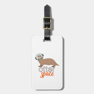 Étiquette À Bagage Drôle Animal Puns Humour Otter Space Cartoon