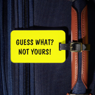 Étiquette À Bagage Drôle bagage de voyage   Devinez quoi ? Pas le tie