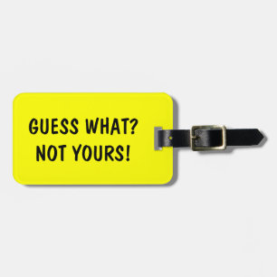 Étiquette À Bagage Drôle bagage de voyage   Devinez quoi ? Pas le tie