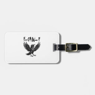 Étiquette À Bagage Drôle de F-Caw-F corbeau oiseau croassant graphiqu