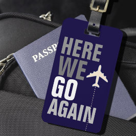 Étiquette À Bagage Drôle ici Nous y retournons! Voyage en avion