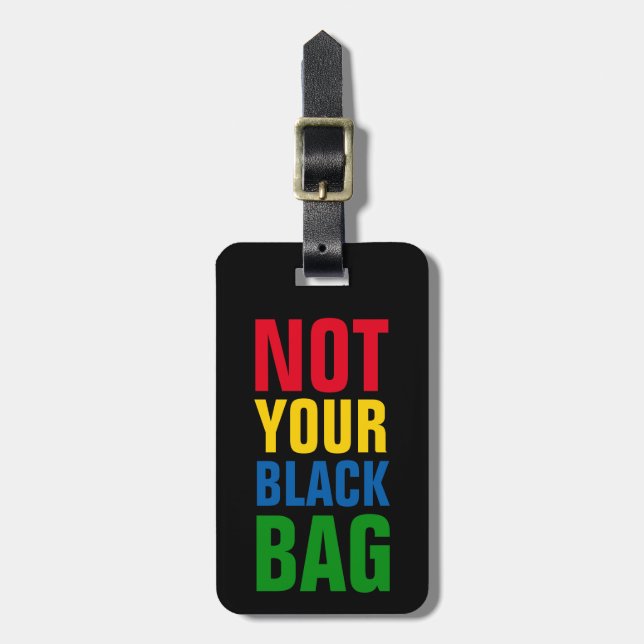 Étiquette À Bagage drôle pas votre couleur de sac noir (Devant Vertical)