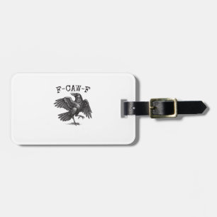 Étiquette À Bagage F-Caw-F Corbeau Jeu de mots Oiseau Drôle Criant Gr