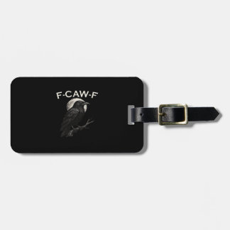 Étiquette À Bagage F-Caw-F Crow Funny Crow F-Caw-F Gear Vintage Graph