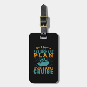 Étiquette À Bagage Funny Retraité Plan de retraite Croisière Vacances