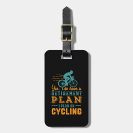 Étiquette À Bagage Funny Retraité Plan de retraite cycliste Cycliste 