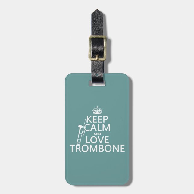 Étiquette À Bagage Gardez le calme et aimez le trombone (toute (Devant Vertical)