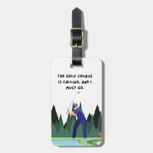 Étiquette À Bagage Golf Course appeler et je dois y aller