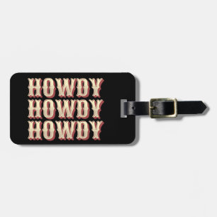 Étiquette À Bagage Howdy Howdy Howdy