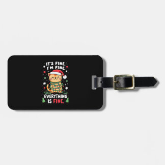 Étiquette À Bagage It's Fine I'm Fine Everything Is Fine Xmas Cat Chr