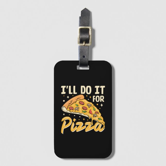 Étiquette À Bagage Je le ferai pour pizza (Devant Vertical)