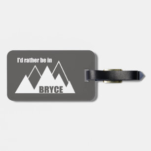 Étiquette À Bagage Je préfère être à Bryce Canyon Mountain