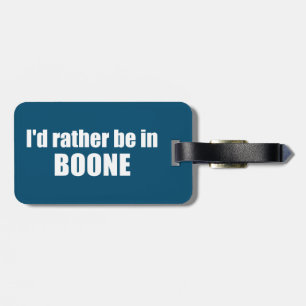 Étiquette À Bagage Je préférerais être à Boone en Caroline du Nord