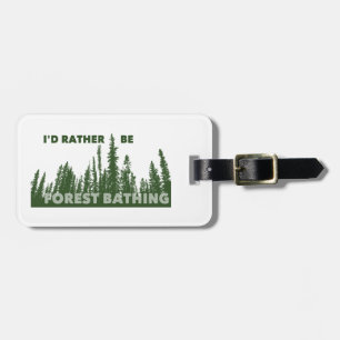 Étiquette À Bagage Je Préférerais Être Baignade Dans La Forêt