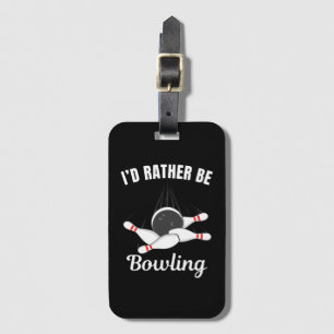 Étiquette À Bagage Je préférerais jouer au bowling