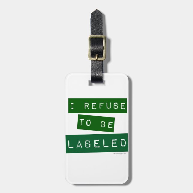 Étiquette À Bagage Je Refuse D'Être Étiqueté (Devant Vertical)