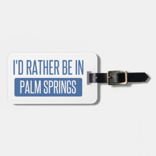Étiquette À Bagage Je serais plutôt dans le Palm Springs