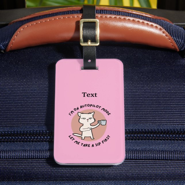 Étiquette À Bagage Je suis en mode pilote automatique drôle Chat (Insitu Rectoal 2)