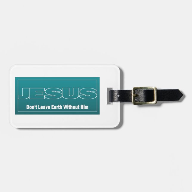 Étiquette À Bagage JÉSUS ne laissent pas la terre sans lui (Devant horizontal)