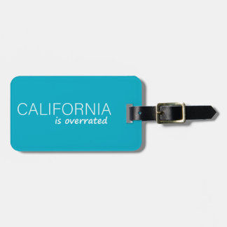 Étiquette À Bagage La Californie est surestimée