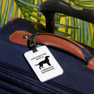 Étiquette À Bagage La vie est meilleure avec un Labrador Retriever
