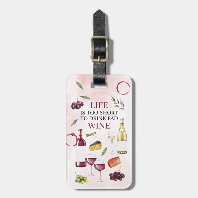 Étiquette À Bagage La vie est trop courte pour boire mauvais Wine Gal (Devant Vertical)