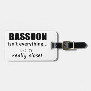 Étiquette À Bagage Le basson n'est pas tout