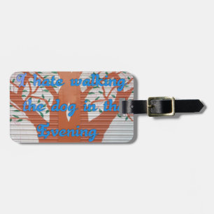 Étiquette À Bagage "Le chien du soir marche effrayant" - Je déteste m