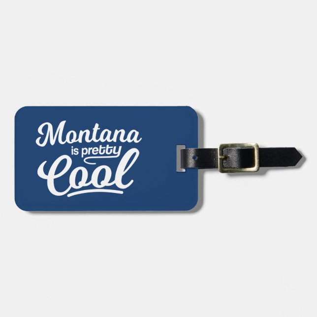 Étiquette À Bagage Le Montana Est Assez Cool (Devant horizontal)