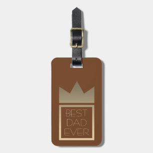 Étiquette À Bagage Le Roi élégant Crown Best Dad Ever d'or