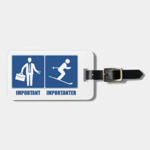 Étiquette À Bagage Le travail est important, skiant est Importanter