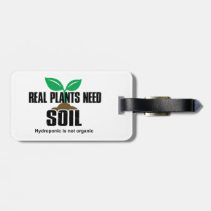 Étiquette À Bagage Les vrais Plantes ont besoin de sol L'hydroponique