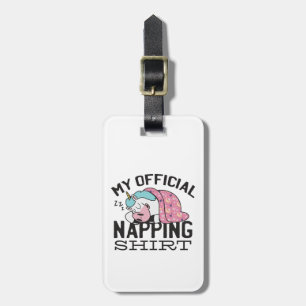 Étiquette À Bagage Ma chemise de sieste officielle - Lazy sommeil Uni