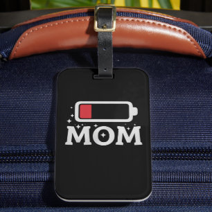 Étiquette À Bagage Maman Batterie Faible Épuisée Drôle Fête des Mères