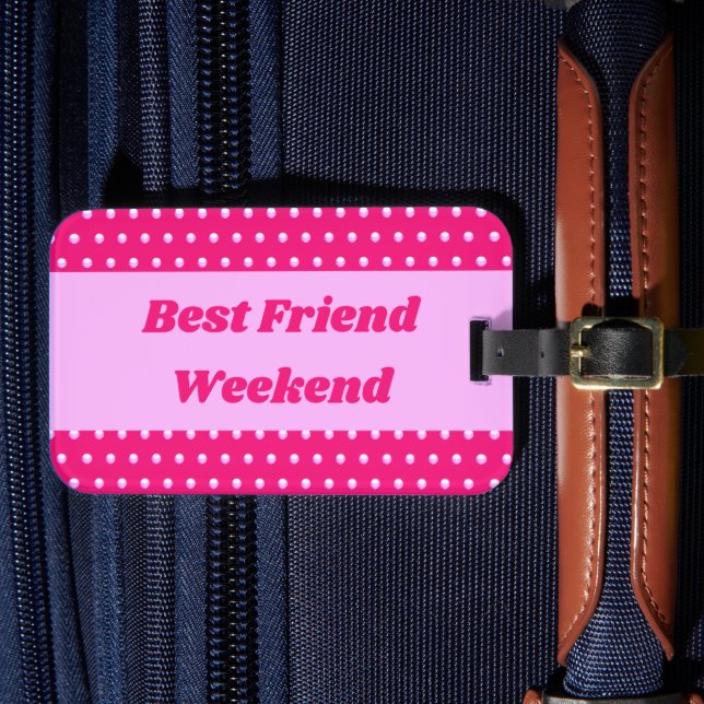 Étiquette À Bagage Meilleur Ami Week-end Pink Polka Dot Girp Voyage (Insitu Rectoal 4)